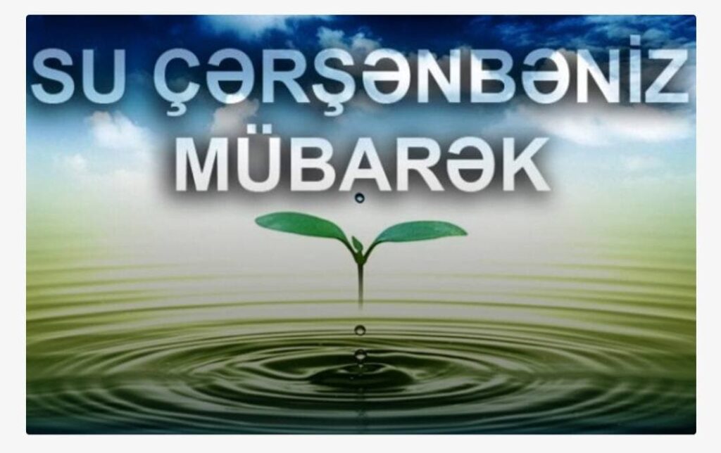 Novruzun ilk çərşənbəsi. SU ÇƏRŞƏNBƏSİ